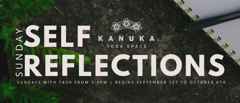 Sunday Self-Reflections - Five Week Series