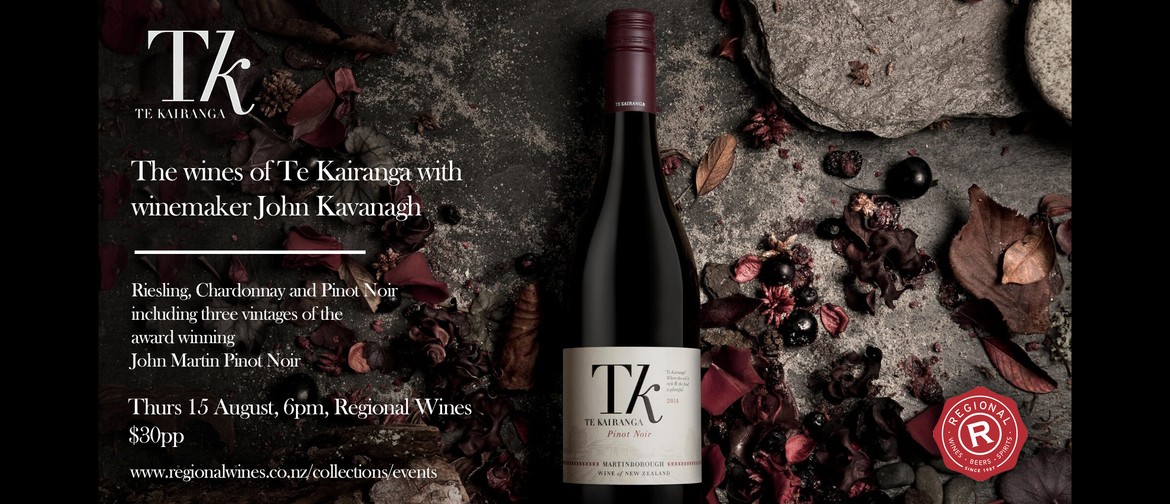 The Wines of Te Kairanga With Winemaker John Kavanagh