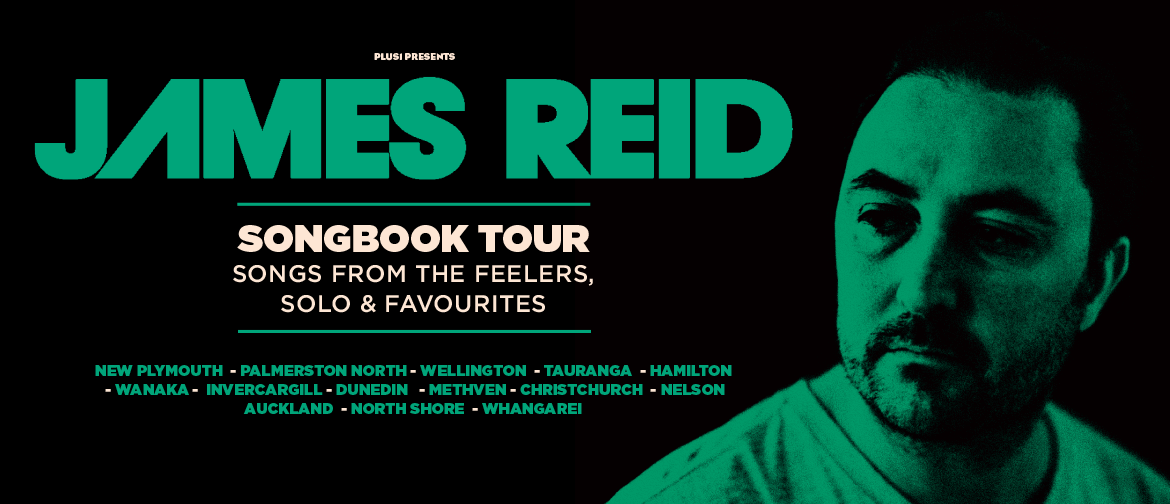 James Reid Songbook Tour - From the Feelers to Solo