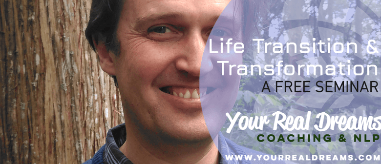 Seminar - Life Change, Transition & Transformation