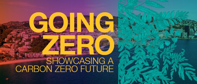 Going Zero: Showcasing a Carbon Zero Future