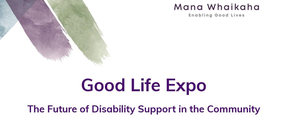 Good Life Expo - Future of Disability Support in Community