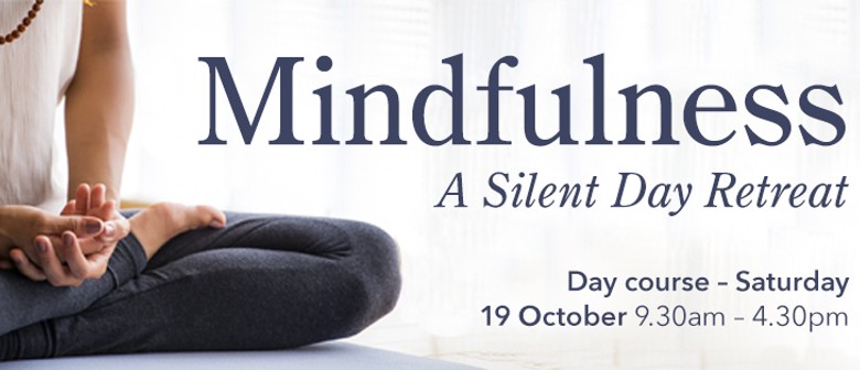 Mindfulness – A Silent Day Retreat
