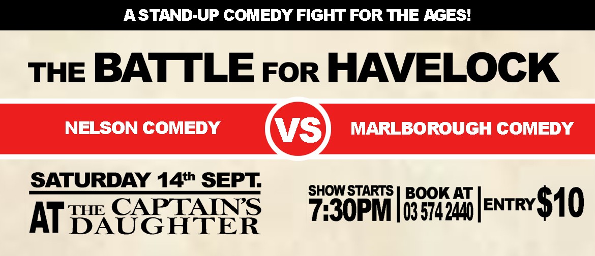 Battle for Havelock - A Stand Up Comedy Show