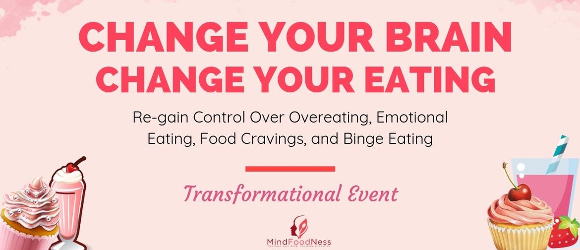 Change Your Brain, Change Your Eating