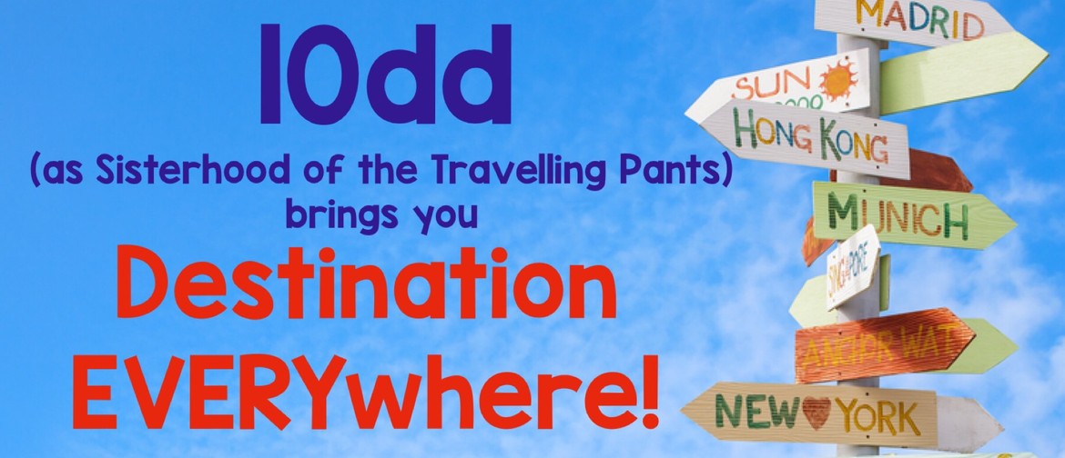 10dd: Destination Everywhere