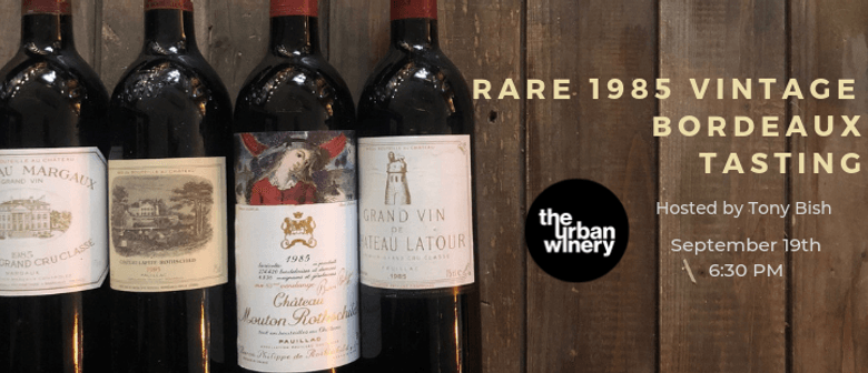 Rare 1985 Bordeaux Tasting