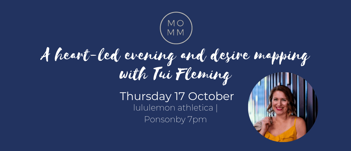 A Heart-led Evening and Desire Mapping With Tui Fleming