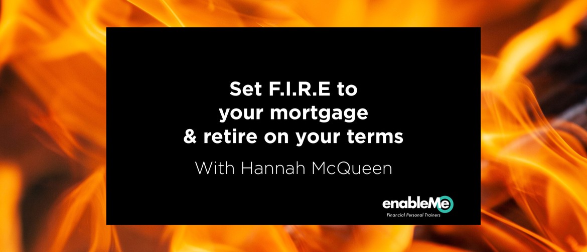 Set F.I.R.E. To Your Mortgage with Hannah McQueen