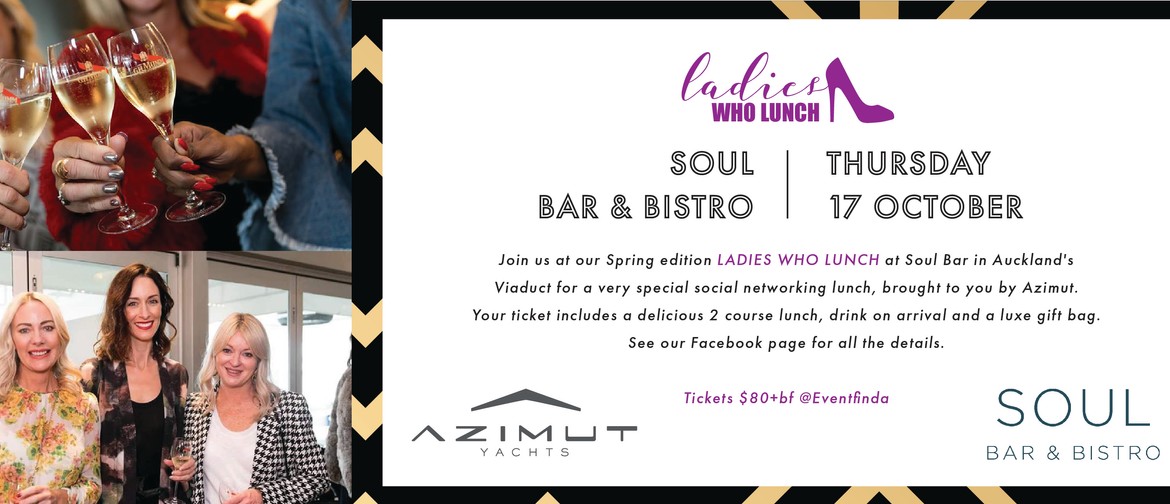 Ladies Who Lunch @ Soul Bar & Bistro