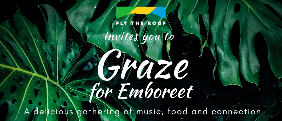 Fly The Roof: Graze for Emboreet