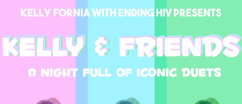 Kelly & Friends: A Drag Duet Show: CANCELLED
