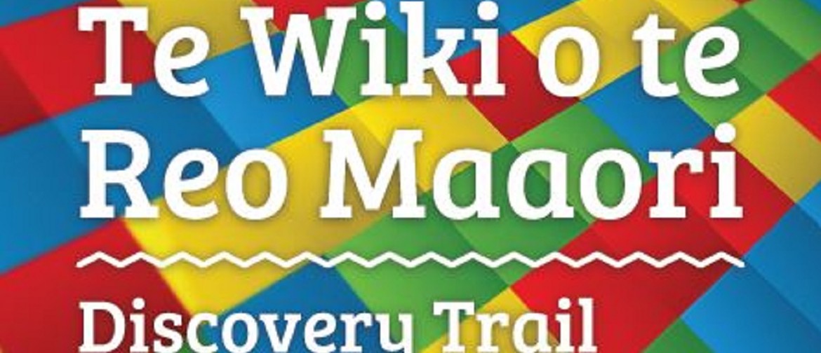 Te Wiki O Te Reo Maaori: Discovery Trail