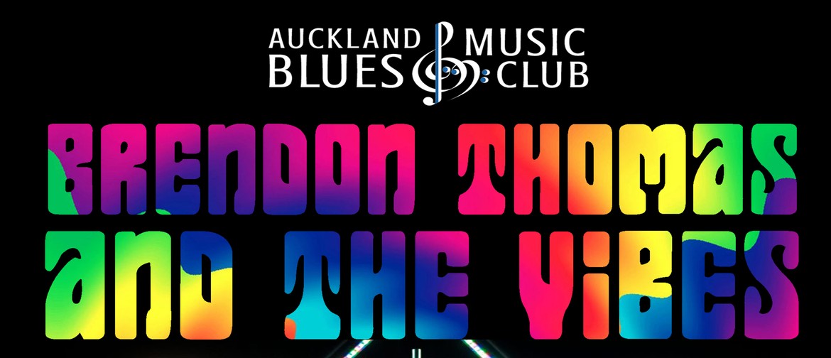 Brendon Thomas & The Vibes - Auckland Blues Music Club
