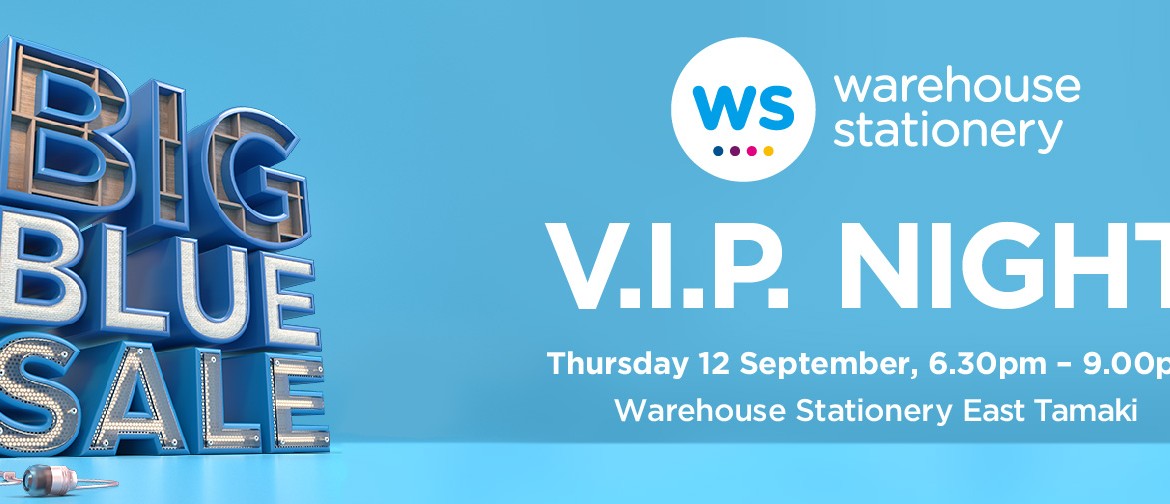 Warehouse Stationery Big Blue Sale VIP Night