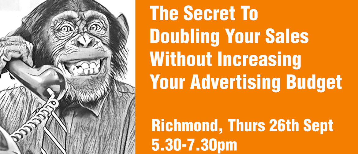 The Secret To Doubling Your Sales Without Increasing Your Ad