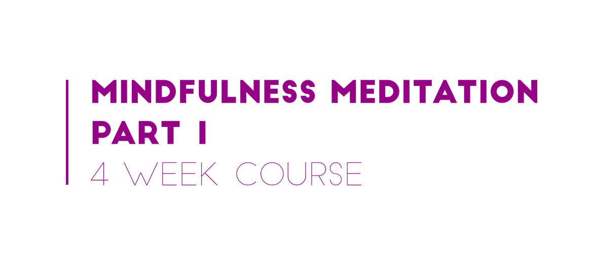 Mindfulness Meditation (4 - Week Course)