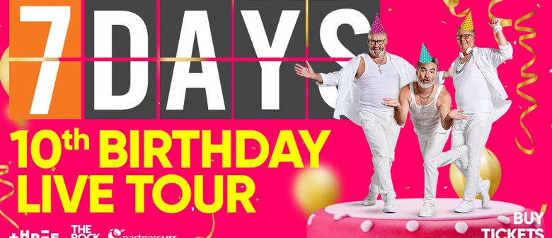 7 Days Live - 10th Birthday Tour