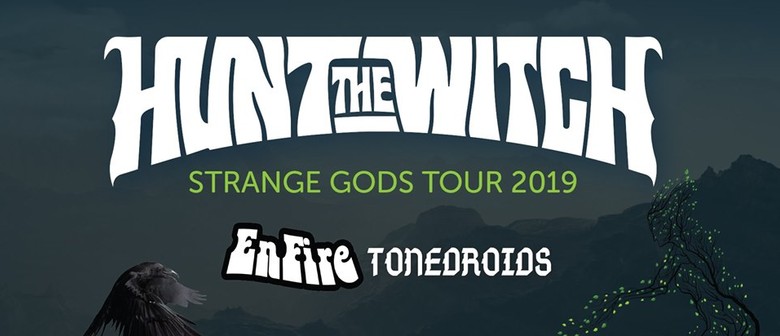 Hunt The Witch - Strange Gods Tour