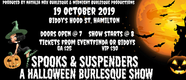 Spooks & Suspenders A Halloween Burlesque Show