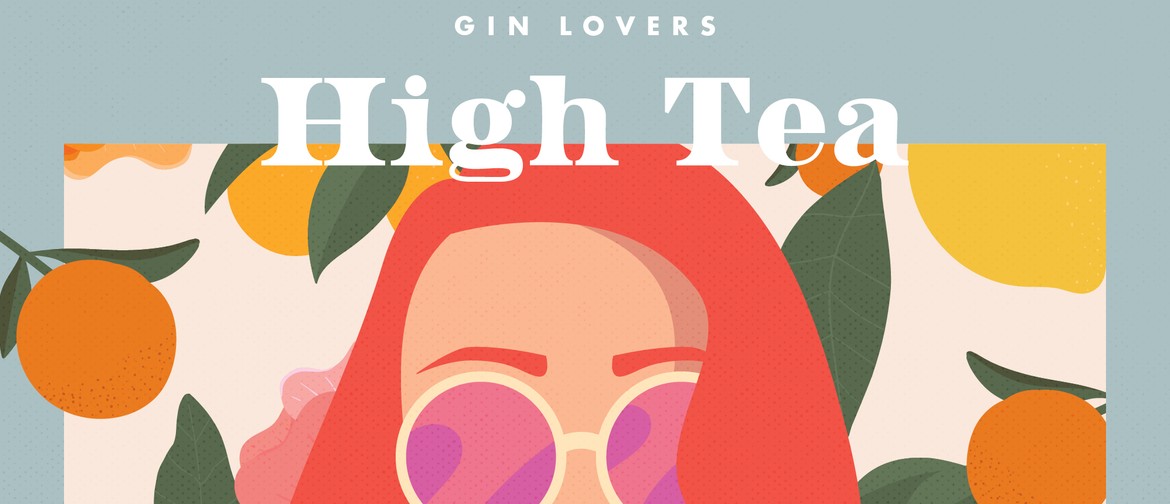 Gin Lovers High Tea