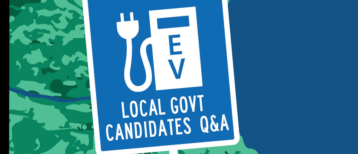 Christchurch EV Night - Local Govt Canidates Q&A