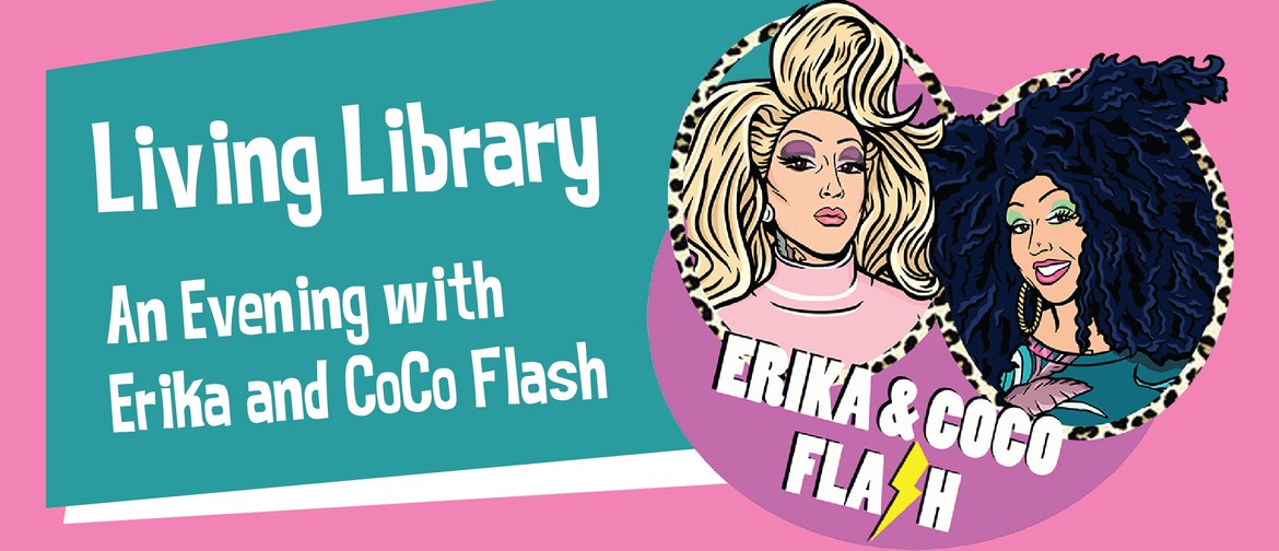Living Library: An Evening with Erika and Coco Flash