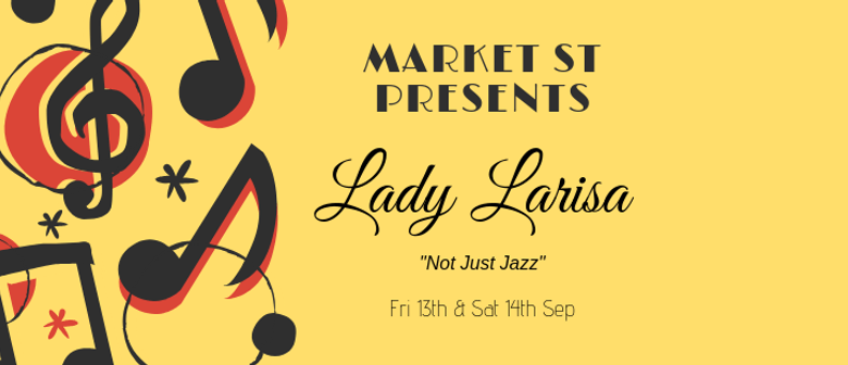 Market St Presents Lady Larisa