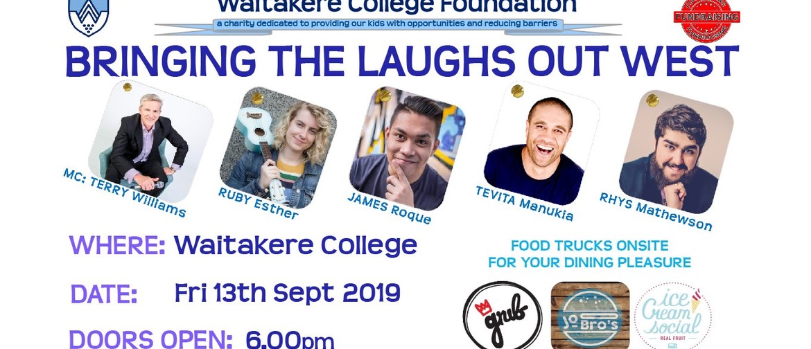 Waitakere College Foundation Bringing the Laughs Out West!