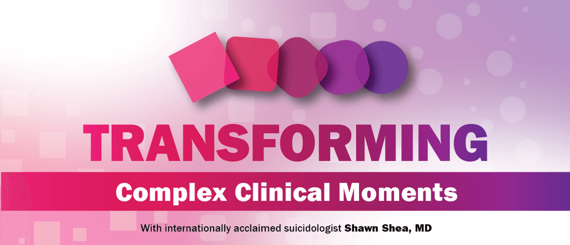 Transforming Complex Clinical Moments