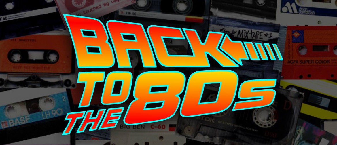 Back to The 80s : Retro Music Night