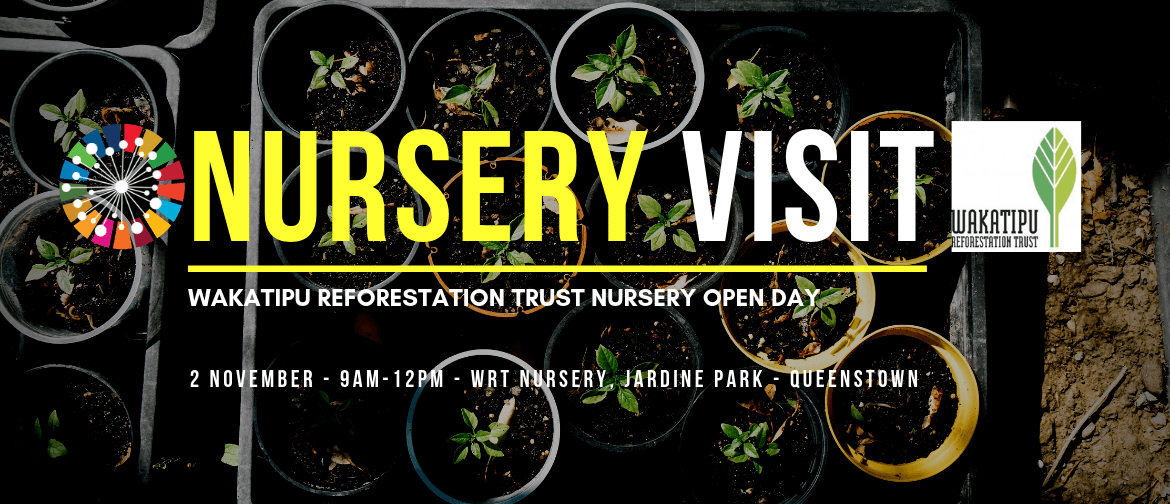 Wakatipu Reforestation Trust Nursery Open Day