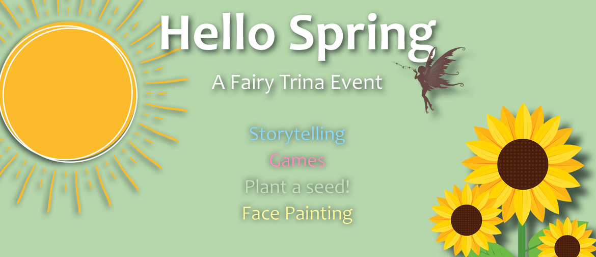 Hello Spring - A Fairy Trina Event