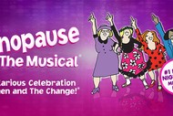 Image for event: Menopause the Musical®