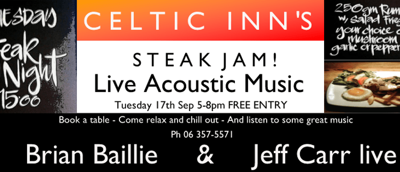 Celtic Inn's Steak Jam ft. Brian Baillie & Jeff Carr