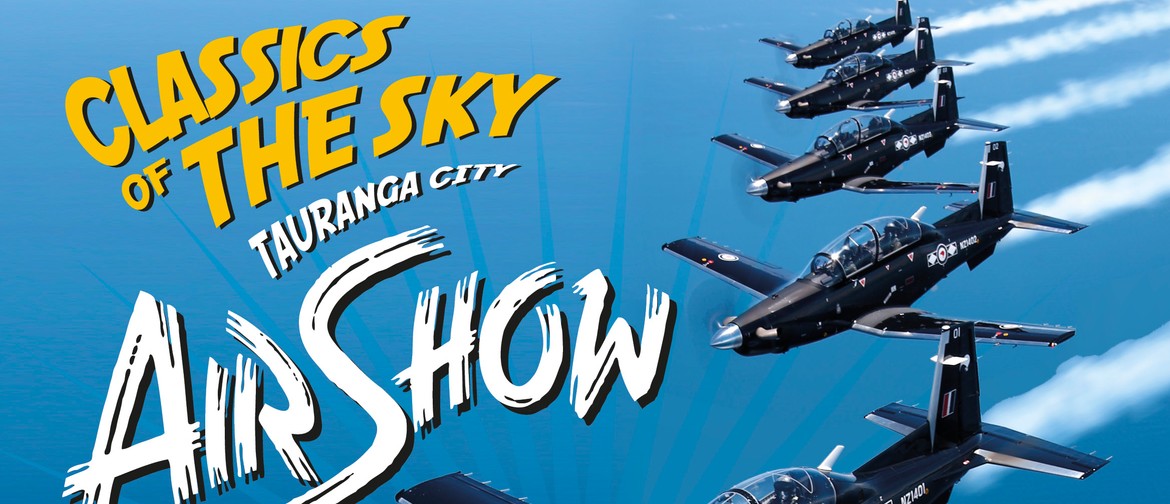 Classics of the Sky: Tauranga City Airshow