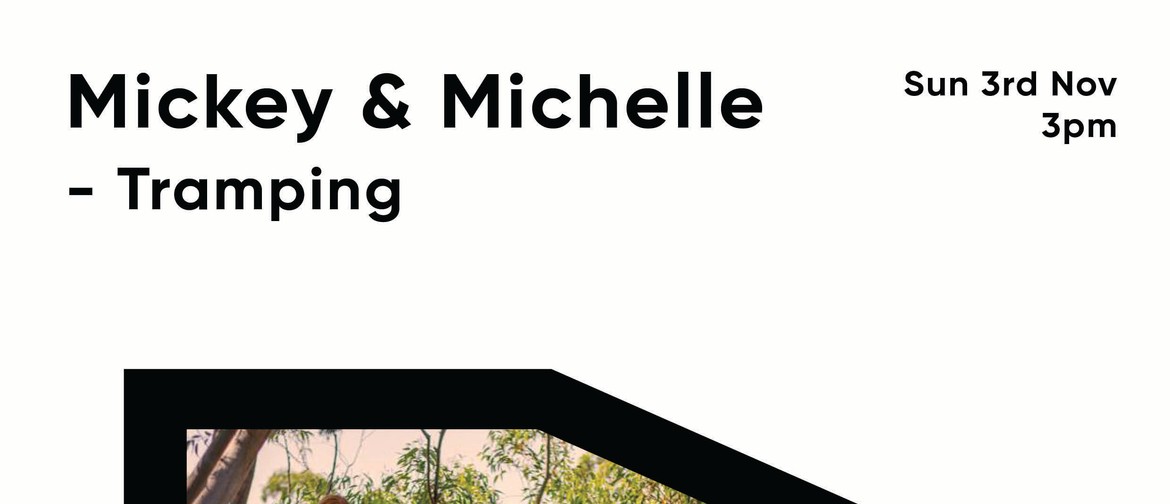 Mickey & Michelle - Tramping Music