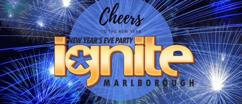 Ignite Marlborough - New Year's Eve Celebration 2019