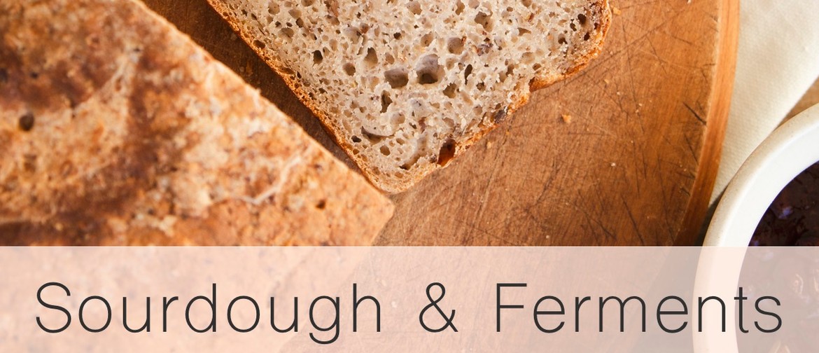 Sourdough & Ferments Cooking Workshops with Nicola Galloway