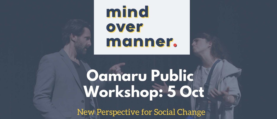 Oamaru Public Workshop - New Perspective for Social Change