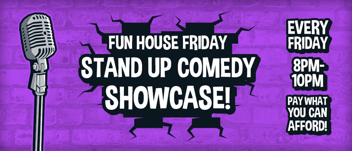 Fun House Stand-up Comedy Showcase