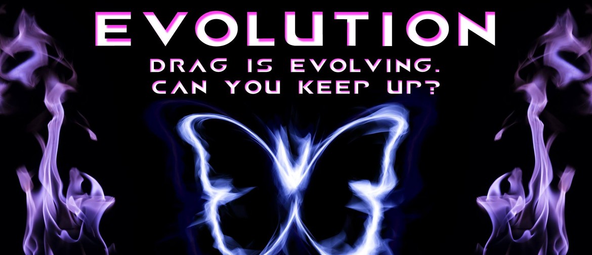 Evolution: Drag Show - November Edition