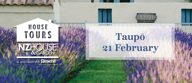 Nz House Garden Tours Taupo Stuff Events