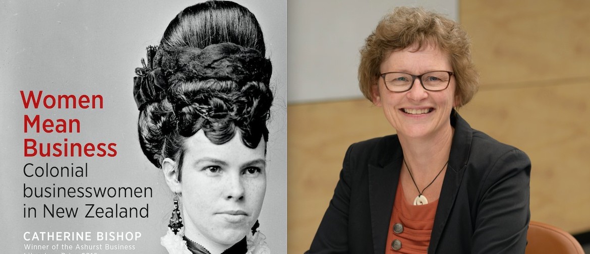 Colonial Businesswomen In the Hutt and Beyond