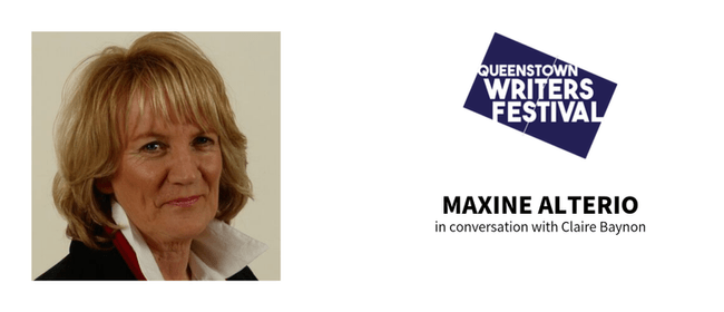 Queenstown Writers Festival: Novels of Maxine Alterio