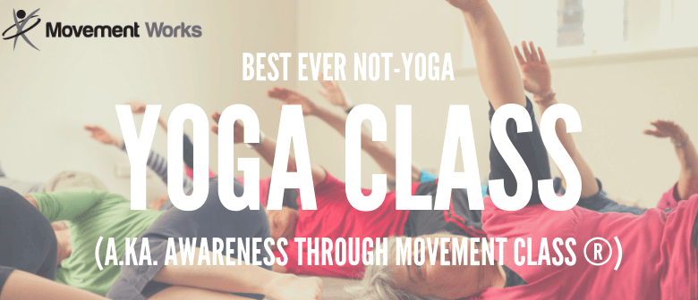 Best Ever Not Yoga Classes