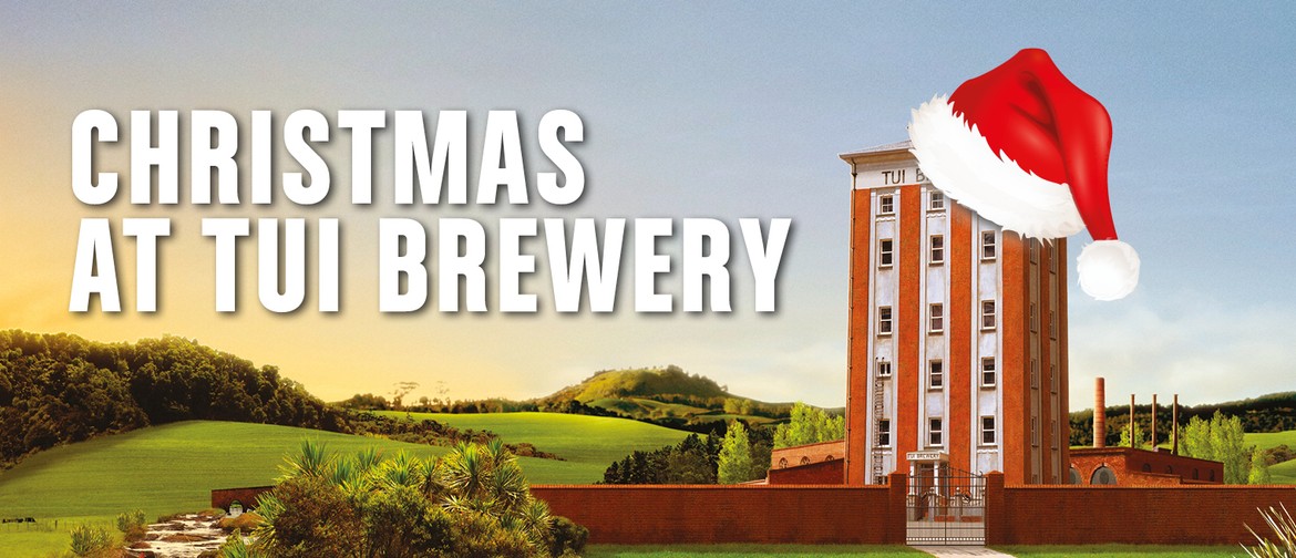 Christmas Is Coming to Tui Brewery
