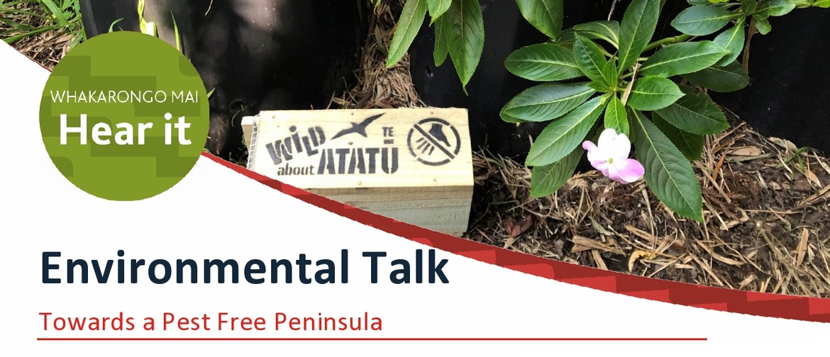 Environmental Talk - Towards a Pest Free Peninsula