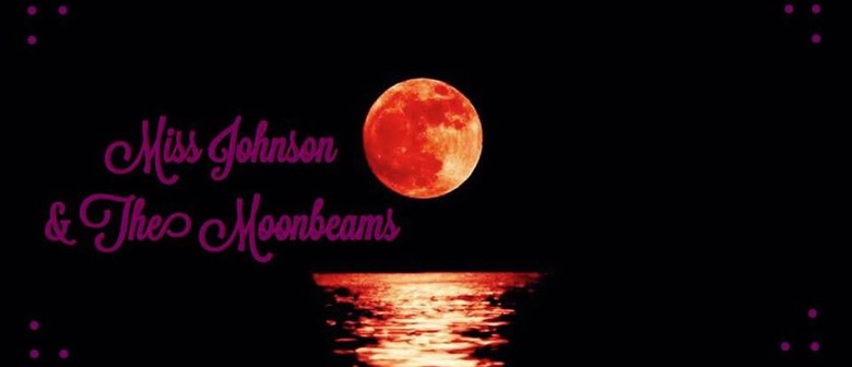Miss Johnson & The Moonbeams
