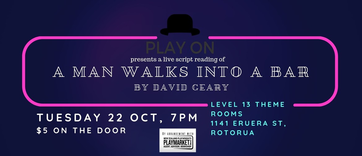 Play On: A Man Walks Into A Bar by David Geary